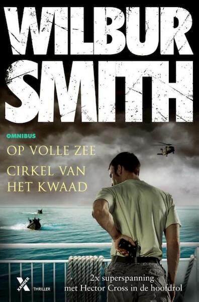 Cirkel van het kwaad / Op volle zee - Wilbur Smith (ISBN 9789401605908)