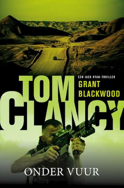 Tom Clancy Onder vuur - Tom Clancy, Grant Blackwood (ISBN 9789400507883)