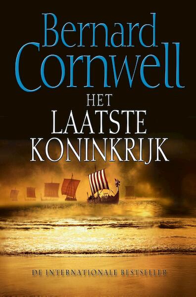 Het laatste koninkrijk - Bernard Cornwell (ISBN 9789462492172)