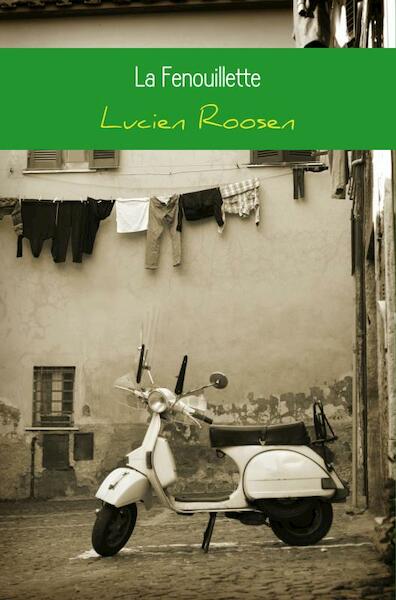 La Fenouillette - Lucien Roosen (ISBN 9789402161830)
