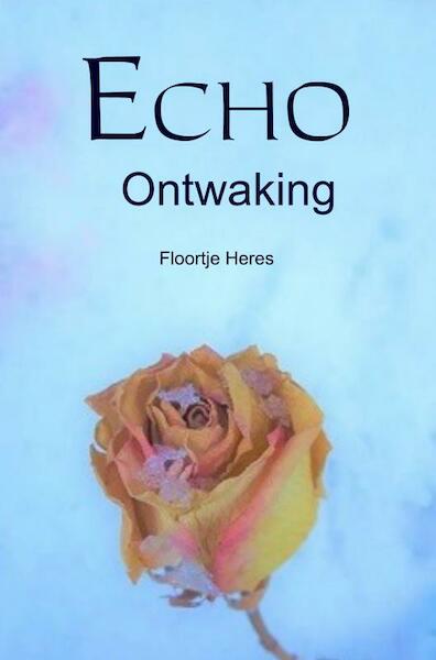 Echo - Floortje Heres (ISBN 9789402175332)