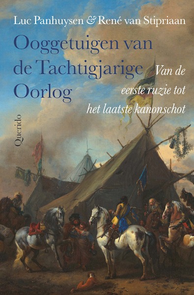 Ooggetuigen van de Tachtigjarige Oorlog - Luc Panhuysen, René van Stipriaan (ISBN 9789021415703)