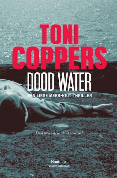 Dood water - Toni Coppers (ISBN 9789022336342)