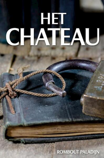 Het Chateau - Rombout Paladijn (ISBN 9789402193367)