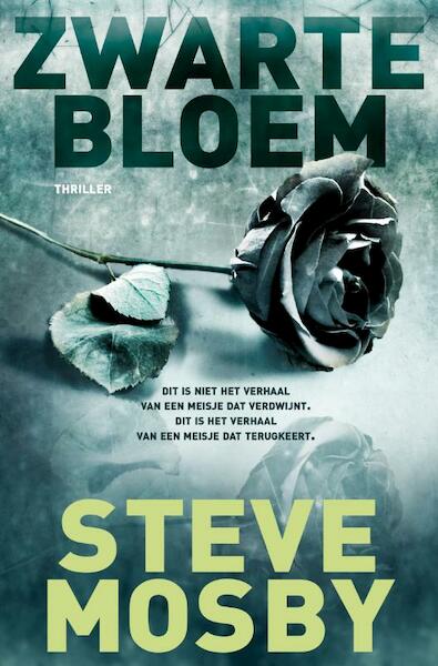 Zwarte bloem - Steve Mosby (ISBN 9789022999493)