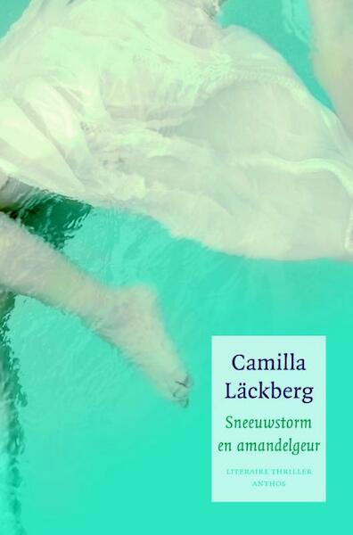 Sneeuwstorm en amandelgeur - Camilla Läckberg (ISBN 9789041416063)