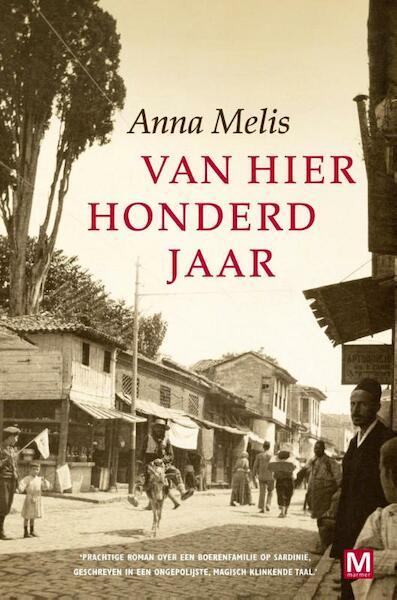 Van hier honderd jaar - Anna Melis (ISBN 9789460689420)