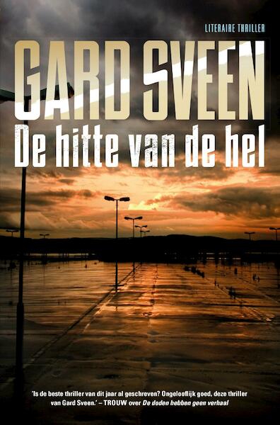 De hitte van de hel - Gard Sveen (ISBN 9789044975048)