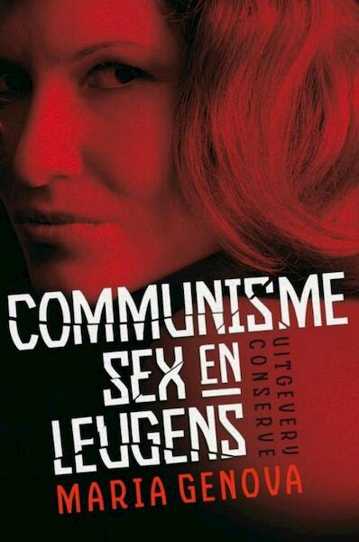 Communisme, Sex en Leugens - Maria Genova (ISBN 9789491259067)