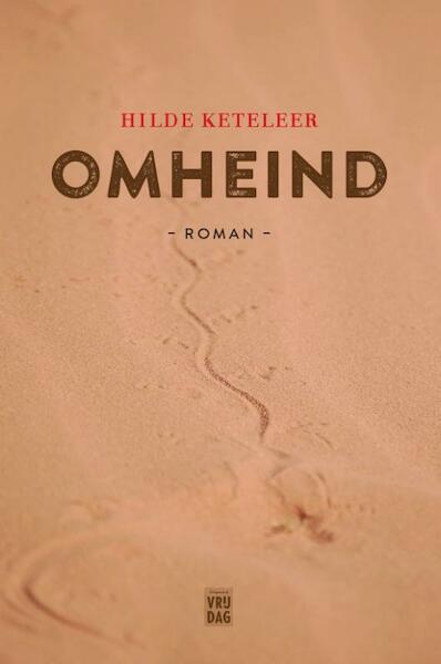 Omheind - Hilde Keteleer (ISBN 9789460012624)