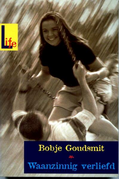 Waanzinnig verliefd - Bobje Goudsmit (ISBN 9789025111526)