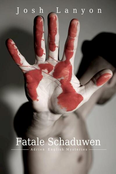 Fatale Schaduwen - Josh Lanyon (ISBN 9789491318047)