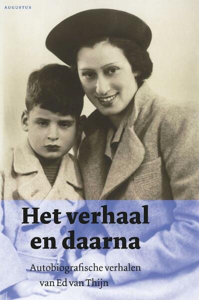 Het verhaal en daarna - Ed van Thijn (ISBN 9789045703763)
