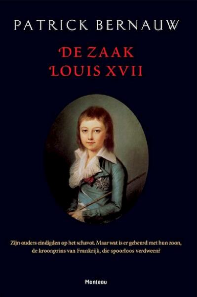 De zaak Louis XVII - Patrick Bernauw (ISBN 9789022326664)