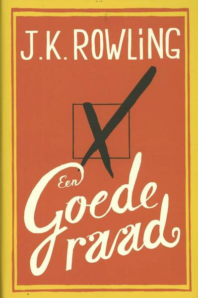 Een goede raad - J.K. Rowling (ISBN 9789022564295)
