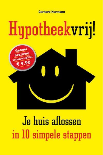 Hypotheekvrij ! - Gerhard Hormann (ISBN 9789089757104)