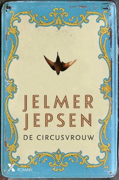 De circusvrouw - Jelmer Jepsen (ISBN 9789401603843)