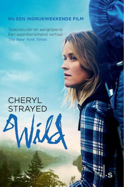 Wild. Over jezelf verliezen, terugvinden en 1700 kilometer hiken - Cheryl Strayed (ISBN 9789021015682)