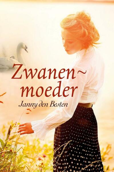 Zwanenmoeder - Janny den Besten (ISBN 9789462782075)