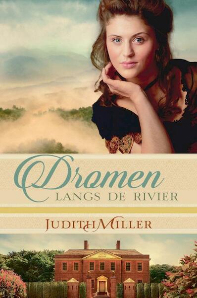 Dromen langs de rivier - Judith Miller (ISBN 9789402902297)