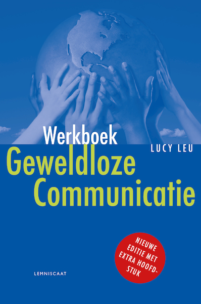 Werkboek geweldloze communicatie - Lucy Leu (ISBN 9789047712947)