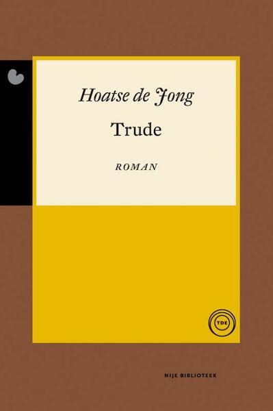 Trude - Hoatse de Jong (ISBN 9789089542939)