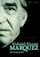 Gabriel Garcia Marquez - De biografie