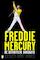 Freddie Mercury: de definitieve biografie