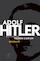 Adolf Hitler deel 1 De jaren van opkomst 1889 - 1939