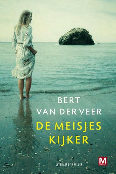 De Meisjeskijker - Bert van der Veer (ISBN 9789460689826)