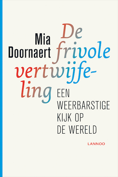 De frivole vertwijfeling - Mia Doornaert (ISBN 9789020989038)