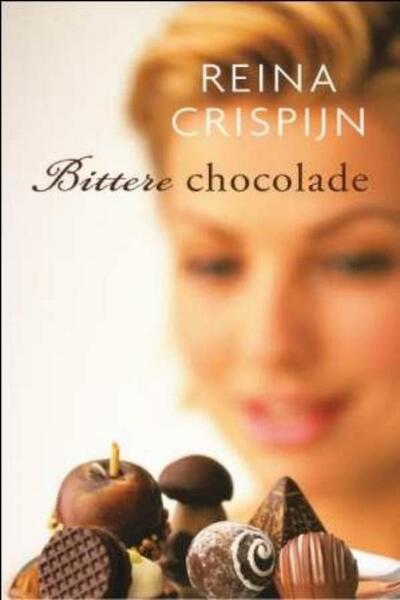 Bittere chocolade - Reina Crispijn (ISBN 9789059777910)