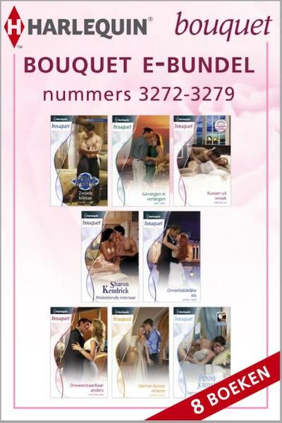 Bouquet e-bundel nummers 3272 - 3279 - Caitlin Crews, Abby Green, Miranda Lee, Sharon Kendrick, Michelle Reid, Cathy Williams, Sabrina Philips, Penny Jordan (ISBN 9789461708601)