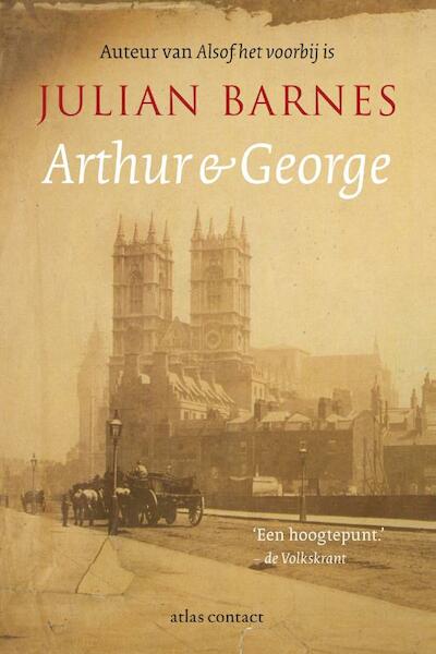 Arthur en George - Julian Barnes (ISBN 9789045021911)