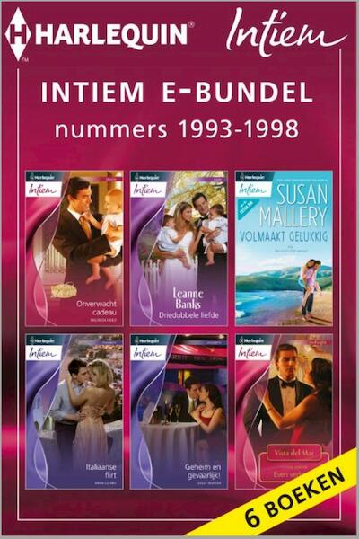 Intiem e-bundel nummers 1993-1998 - Maureen Child, Leanne Banks, Susan Mallery, Anna Cleary, Kelly Hunter, Yvonne Lindsay (ISBN 9789461992192)