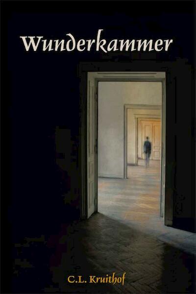 Wunderkammer - C.L. Kruithof (ISBN 9789051798012)
