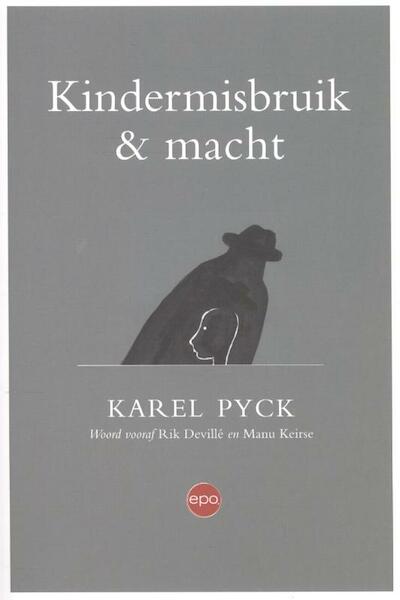 Kindermisbruik en macht - Karel Pyck (ISBN 9789491297274)