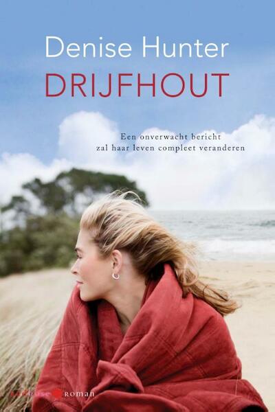 Drijfhout - Denise Hunter (ISBN 9789059778962)