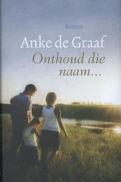 Onthoud die naam - Anke de Graaf (ISBN 9789401901208)