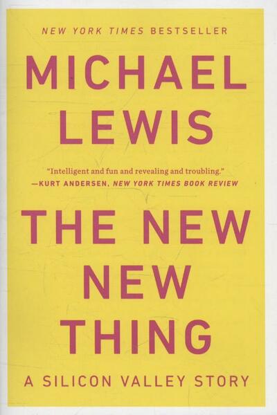 The New New Thing - Michael Lewis (ISBN 9780393347814)