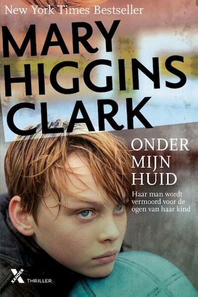 Onder mijn huid - Mary Higgins Clark (ISBN 9789401602570)