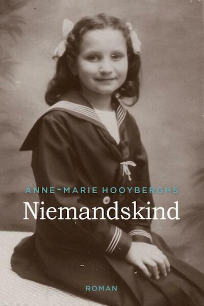Niemandskind - Anne-Marie Hooyberghs (ISBN 9789401902168)