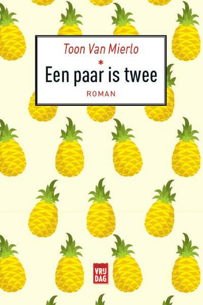 Een paar is twee - Toon Van Mierlo (ISBN 9789460014949)