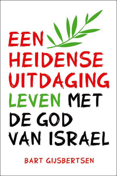 Een heidense uitdaging - Bart Gijsbertsen (ISBN 9789085202950)