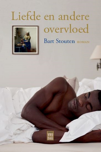 Liefde en andere overvloed - Bart Stouten (ISBN 9789460017810)