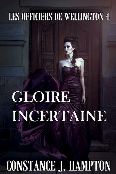 GLOIRE INCERTAINE - Constance J. Hampton (ISBN 9789492980564)