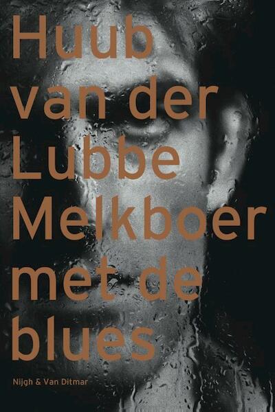 Melkboer met de blues - H. van der Lubbe (ISBN 9789038845487)