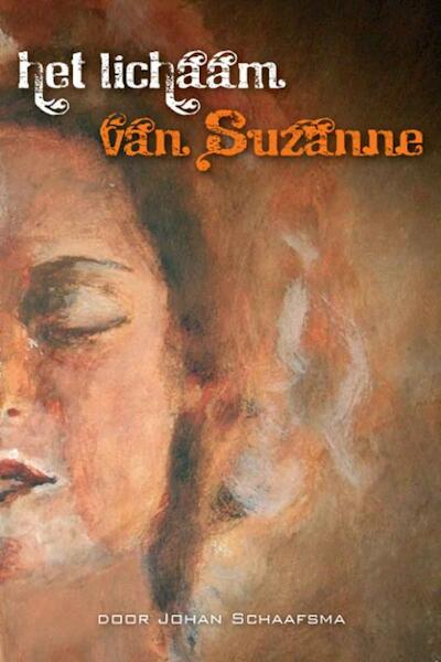 Het lichaam van Suzanne - J. Schaafsma (ISBN 9789051796193)
