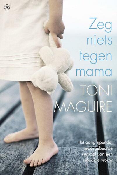 Zeg niets tegen mama - Toni Maguire (ISBN 9789044330854)