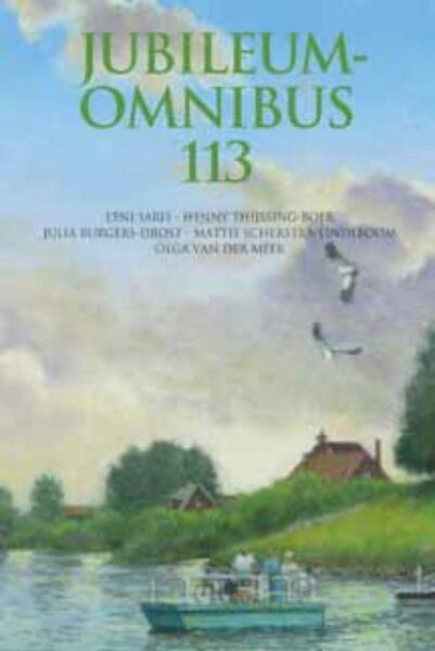 Jubileumomnibus 113 - Leni Saris, Henny Thijssing-Boer, Julia Burgers-Drost, Mattie Scherstra-Lindeboom, Mary Schoon (ISBN 9789020507836)